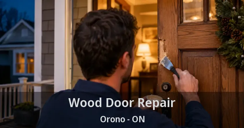 Wood Door Repair Orono - ON